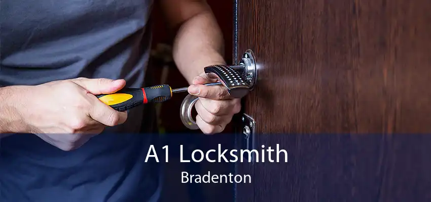 A1 Locksmith Bradenton