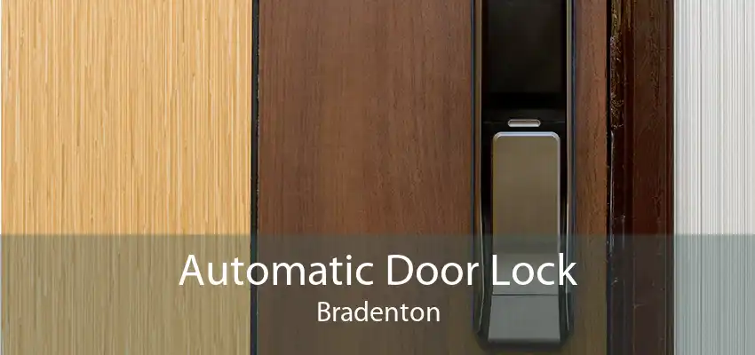 Automatic Door Lock Bradenton