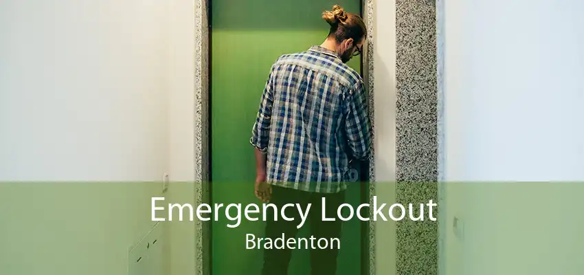 Emergency Lockout Bradenton