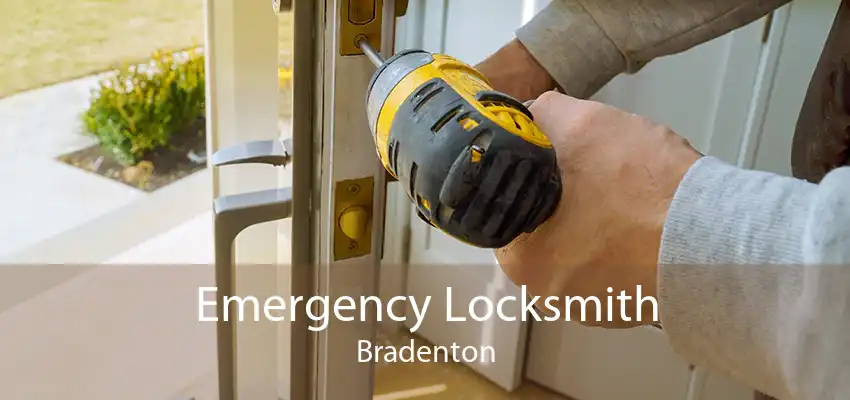 Emergency Locksmith Bradenton