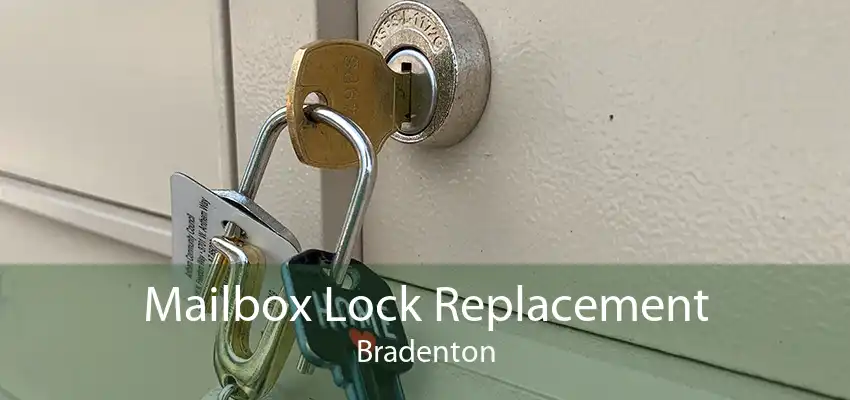 Mailbox Lock Replacement Bradenton