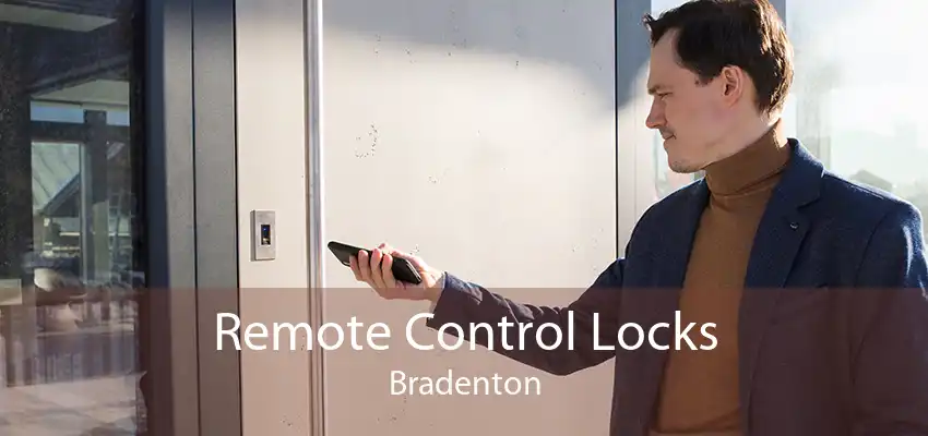 Remote Control Locks Bradenton