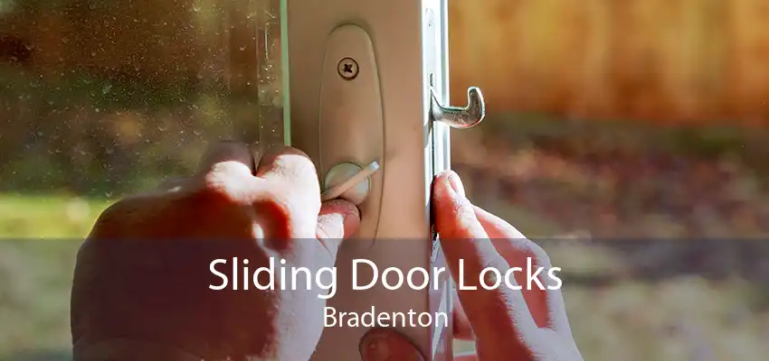 Sliding Door Locks Bradenton