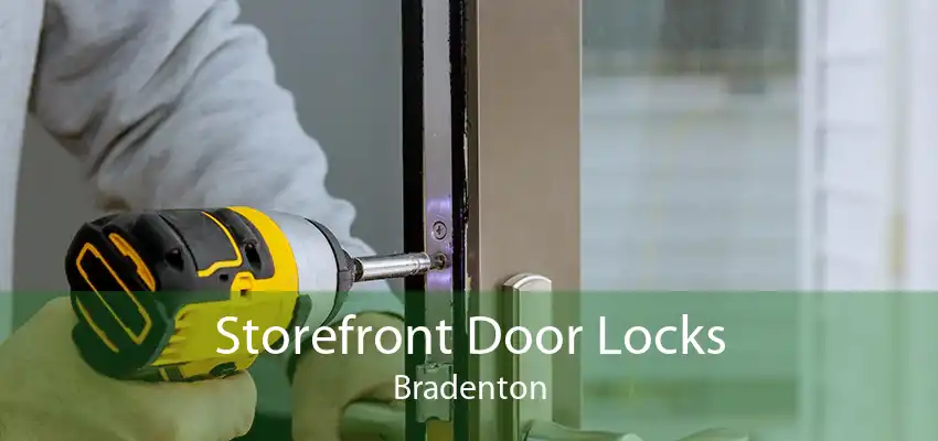 Storefront Door Locks Bradenton