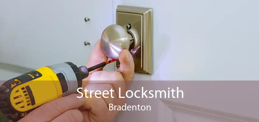 Street Locksmith Bradenton