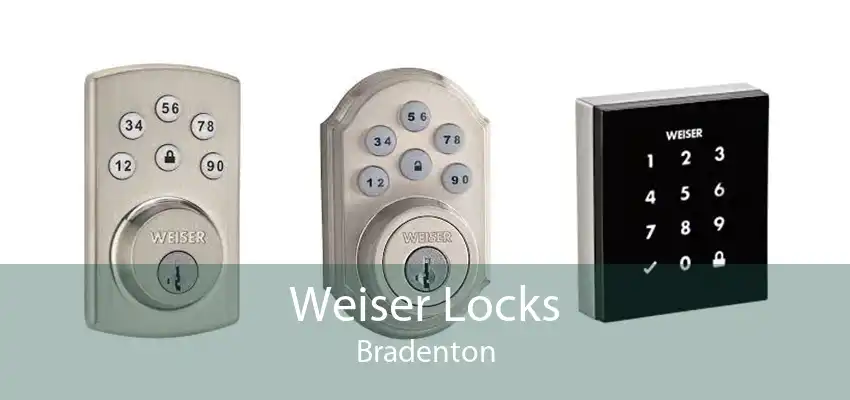 Weiser Locks Bradenton